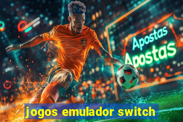 jogos emulador switch